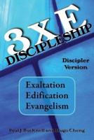 3Xe Discipleship-Discipler Version
