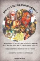 Demythologizing Jesus of Nazareth