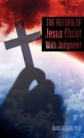 The Return of Jesus Christ With Judgment