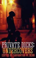 Private Dicks: Undercovers