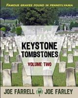 Keystone Tombstones Volume Two