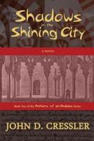 Shadows in the Shining City