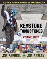 Keystone Tombstones Volume Three