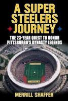 A Super Steelers Journey