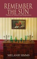Remember the Sun: Poems on Nature and Inspiration