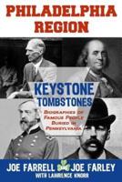 Keystone Tombstones. Philadelphia Region