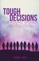 Tough Decisions for Young Women