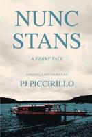 Nunc Stans: A Ferry Tale