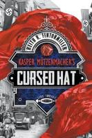 Kasper Mützenmacher's Cursed Hat