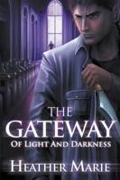 The Gateway of Light and Darkness