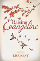 Raising Evangeline
