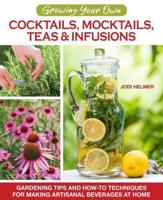 Cocktails, Mocktails, Teas & Infusions
