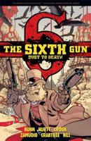 The Sixth Gun. Dust to Death