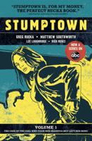 Stumptown. Volume 1 The Case of the Girl Who Took Her Shampoo (But Left Her Mini)