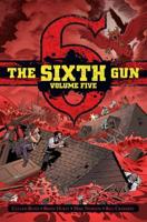Sixth Gun: Gunslinger Edition, Vol. 5