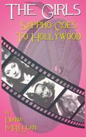 The Girls: Sappho Goes to Hollywood