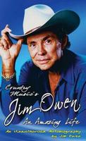 Country Music's Jim Owen: An Amazing Life