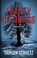 The Frailty of Things