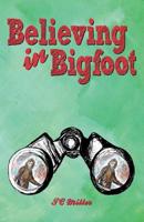 Believing in Bigfoot