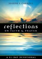 Reflections on Faith & Prayer