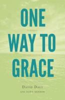 One Way to Grace: A Memoir through Scripture