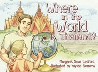 Where in the World Is Thailand?