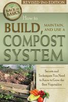 How to Build, Maintain, and Use a Compost System