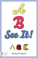 A, B, SEE IT!