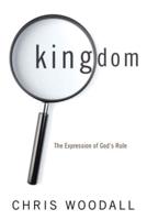 Kingdom: The Expression of God's Rule
