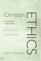 Christian Ethics, Volume 2: Special Moral Theology: Moral Theology in Light of Vatican II (Revised)