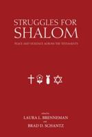 Struggles for Shalom: Peace and Violence Across the Testaments