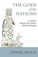 The Gods of the Nations: Studies in Ancient Near Eastern National Theology