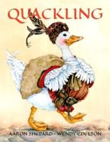 Quackling: A Not-Too-Grimm Fairy Tale