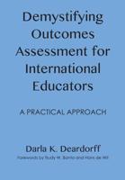 Demystifying Outcomes Assessment for International Educators