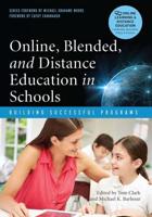 Online, Blended and Distance Education in Schools