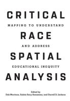 Critical Race Spatial Analysis