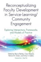 Reconceptualizing Faculty Development in Service-Learning/community Engagement