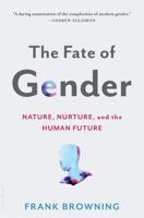 The Fate of Gender