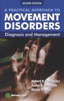 A Practical Approach to Movement Disorders