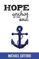 Hope: Anchor of The Soul