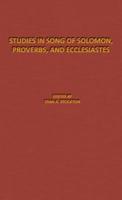 Studies in Song of Solomon, Proverbs, and Ecclesiastes