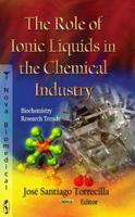 The Role of Ionic Liquids in the Chemical Industry