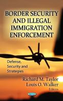 Border Security and Illegal Immigration Enforcement