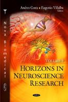 Horizons in Neuroscience Research. Volume 9