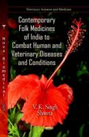 Contemporary Folk Medicines of India to Combat Human and Veterinary Diseases and Conditions