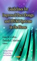 Guidelines for Improved Duct Design and HVAC Systems in the Home