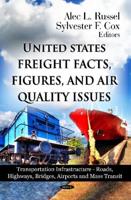 United States Freight Facts, Figures, and Air Quality Issues