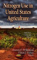 Nitrogen Use in United States Agriculture