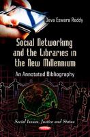 Social Networking and the Libraries in the New Millennium