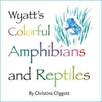 Wyatts Colorful Reptiles & Amp